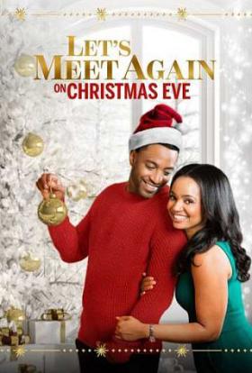 Let's Meet Again on Christmas Eve teljes film magyarul