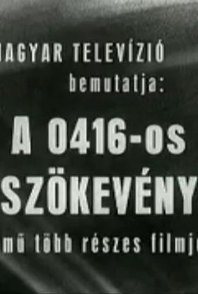 A 0416-os szökvény 1.évad 1.rész sorozat magyarul