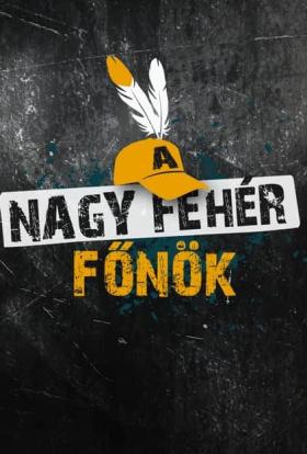 A Nagy Fehér Főnök 1.évad 1.rész sorozat magyarul